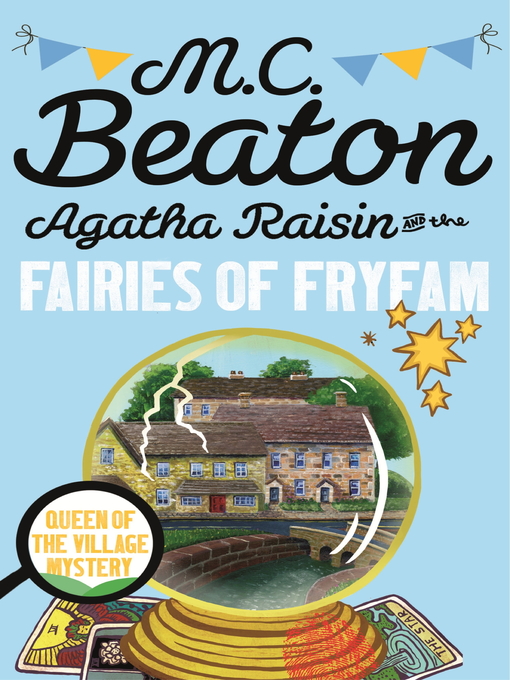 Title details for Agatha Raisin and the Fairies of Fryfam by M.C. Beaton - Wait list